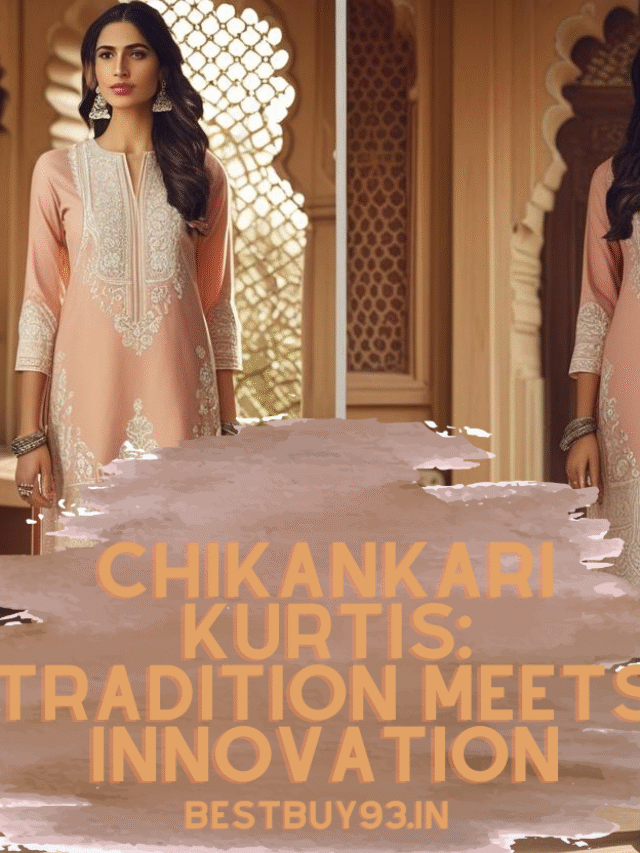 Chikankari Kurtis: Tradition meets Innovation