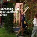 Spring into Gardening: Tips for Starting a Successful Garden 21 Successful Garden