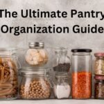 The Ultimate Pantry Organization Guide 17 Pantry