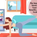 The Importance of Stretching for Your Health: Benefits, Types, and Techniques 102 The Importance of Stretching for Your Health Benefits Types and Techniques FI