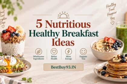 5 Nutritious Healthy Breakfast Ideas FI