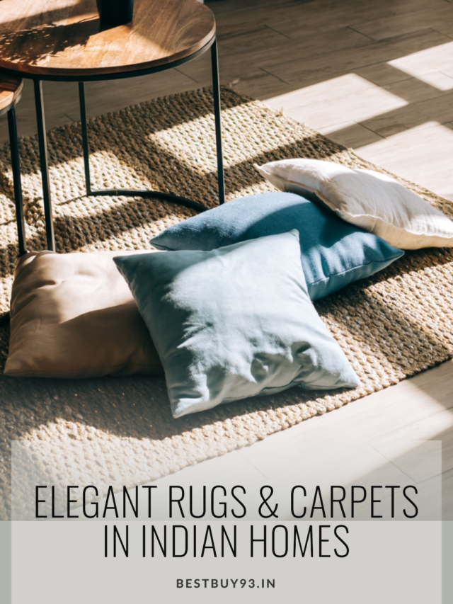 Elegant Rugs & Carpets in Indian Homes