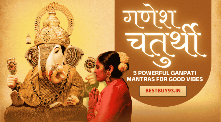 5 Powerful Ganpati Mantras for Good Vibes 1 Ganpati Mantras