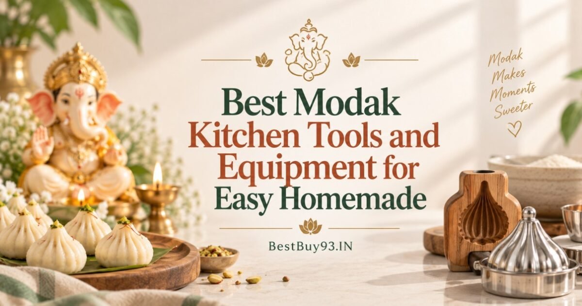 Best Modak Kitchen Tools and Equipment for Easy Homemade FI