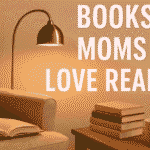 Books for Moms Who Love Reading 8 reading