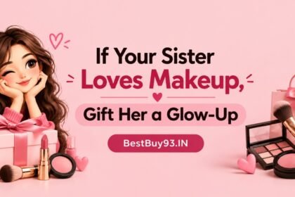 If Your Sister Loves Makeup, Gift Her a Glow-Up FI