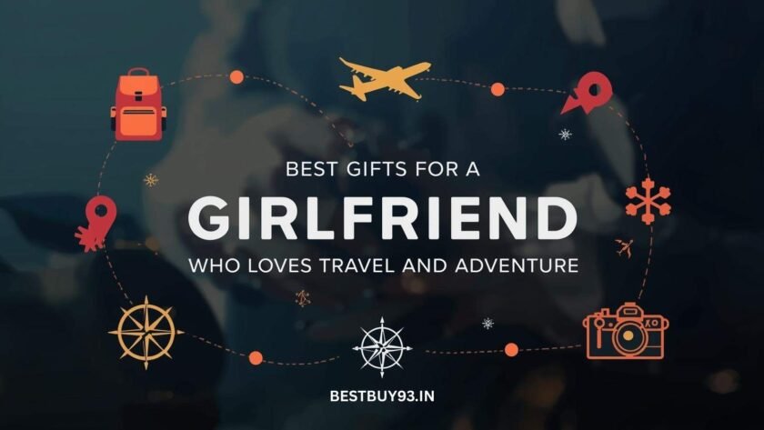 Best Gifts for a Girlfriend Who Loves Travel and Adventure 1 Travel and Adventure