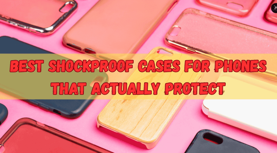 Best Shockproof Cases for Phones That Actually Protect 1 Best Shockproof Cases for Phones