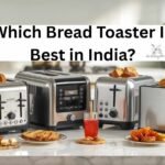 Which Bread Toaster Is Best in India? 18 Which Bread Toaster Is Best in India