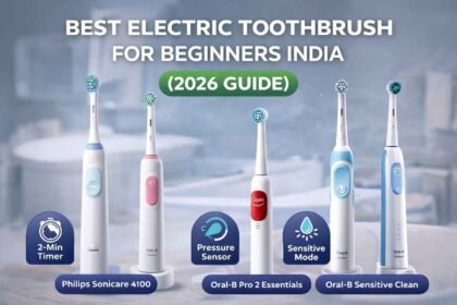 Best Electric Toothbrush for Beginners in India 12 Best Electric Toothbrush for Beginners in India