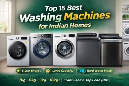 Top 15 Best Washing Machines for Indian Homes FI
