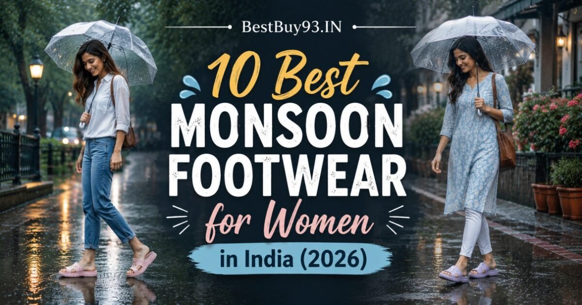 10 Best Monsoon Footwear for Women in India (2026)