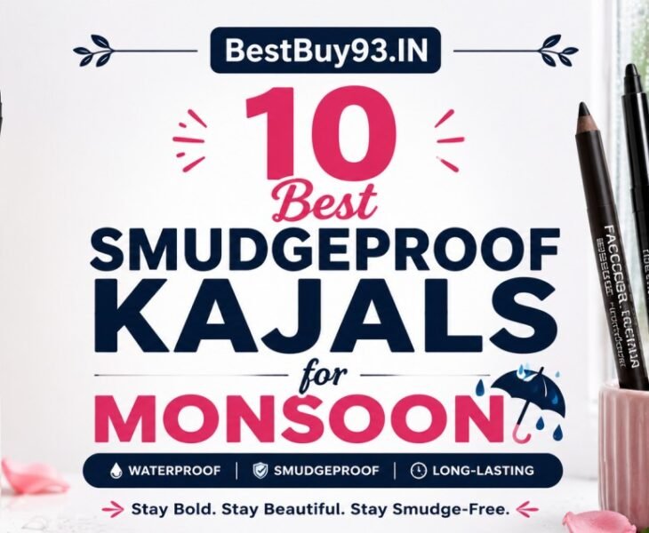 10 Best Smudgeproof Kajals for Monsoon