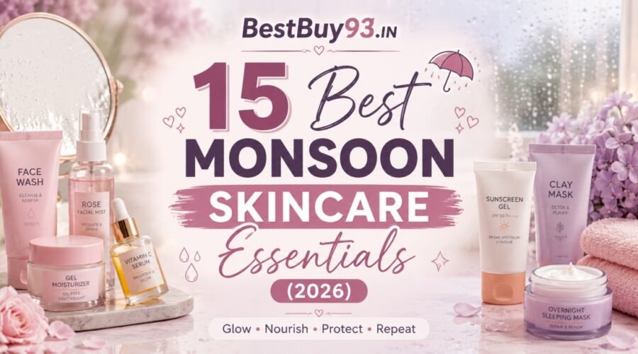 15 Best Monsoon Skincare Essentials (2026)