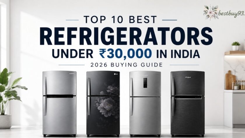 Best refrigerators under 30000 in India 2026 featuring Samsung, LG, Bosch, Whirlpool, Haier, and Godrej models.