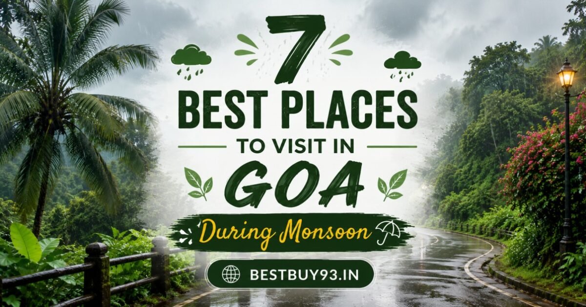 7 Best Places to Visit in Goa During Monsoon