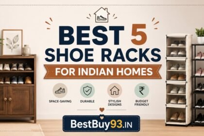 Best 5 Shoe Racks for Indian Homes (2026) 10 Best 5 Shoe Racks for Indian Homes (2026) FI