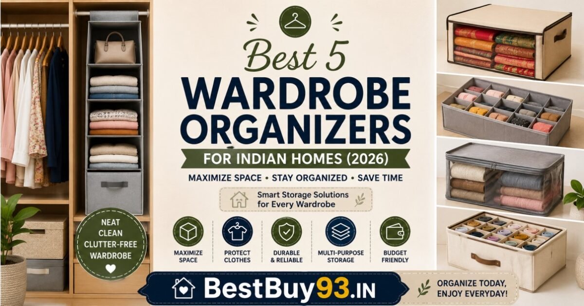 Best 5 Wardrobe Organizers for Indian Homes FI