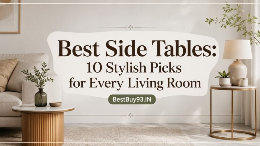 Best Side Tables 10 Stylish Picks for Every Living Room FI