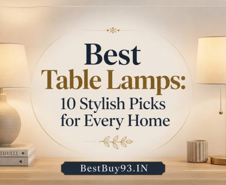 Best Table Lamps 10 Stylish Picks for Every Home FI