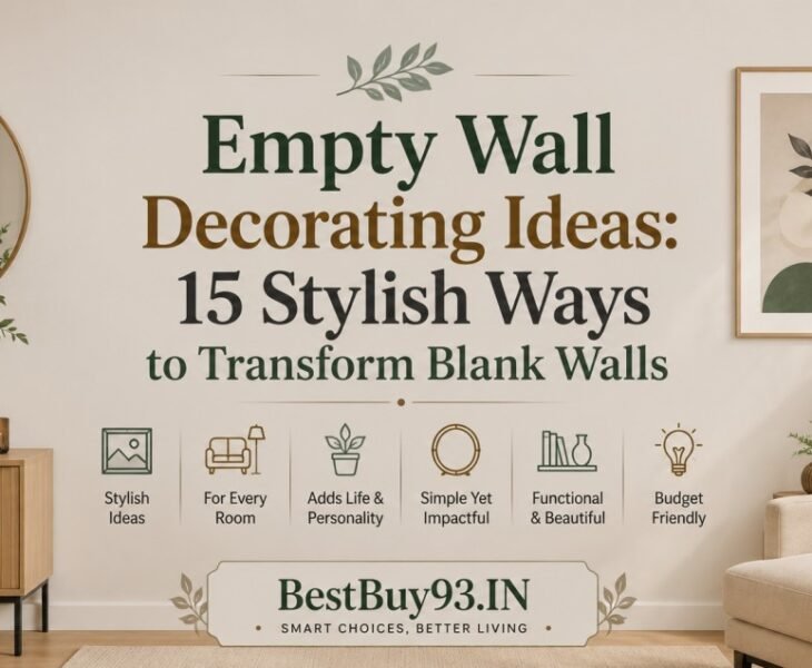 Empty Wall Decorating Ideas 15 Stylish Ways to Transform Blank Walls FI
