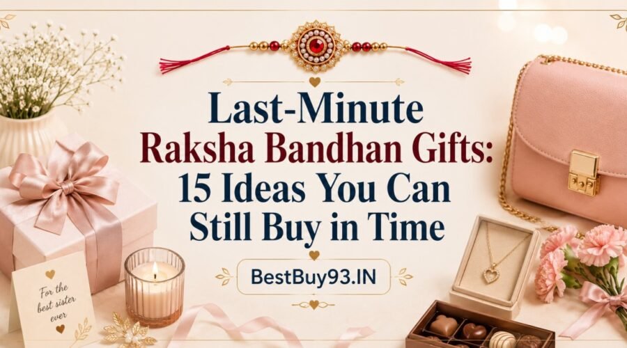 Last-Minute Raksha Bandhan Gifts 15 Ideas You Can Still Buy in Time FI