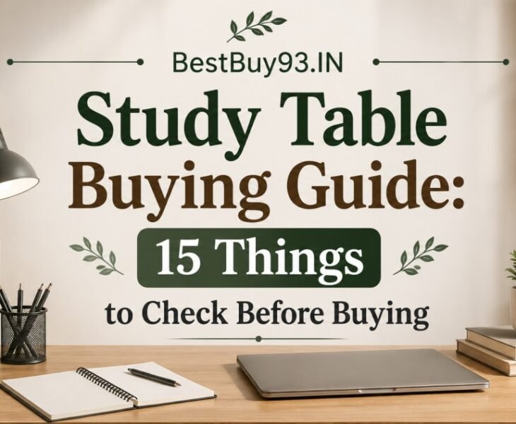 Study Table Buying Guide 15 Things to Check Before Buying FI