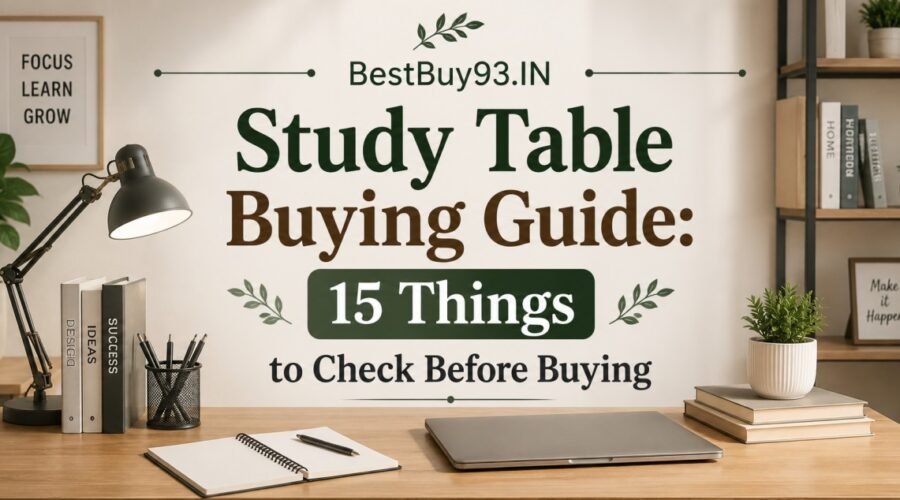 Study Table Buying Guide 15 Things to Check Before Buying FI