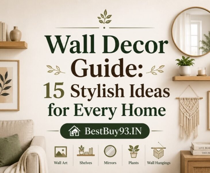Wall Decor Guide 15 Stylish Ideas for Every Home FI