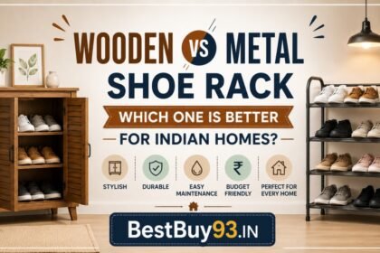 Wooden vs Metal Shoe Rack for Indian Homes? 9 Wooden vs Metal Shoe Rack for Indian Homes?