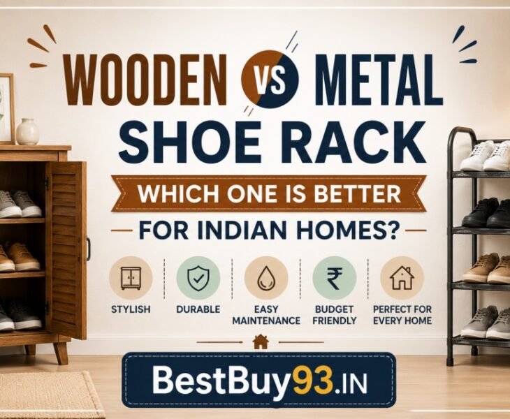 Wooden vs Metal Shoe Rack for Indian Homes? 2 Wooden vs Metal Shoe Rack for Indian Homes?