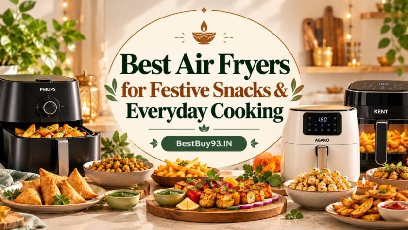 Best Air Fryers for Festive Snacks & Everyday Cooking FI