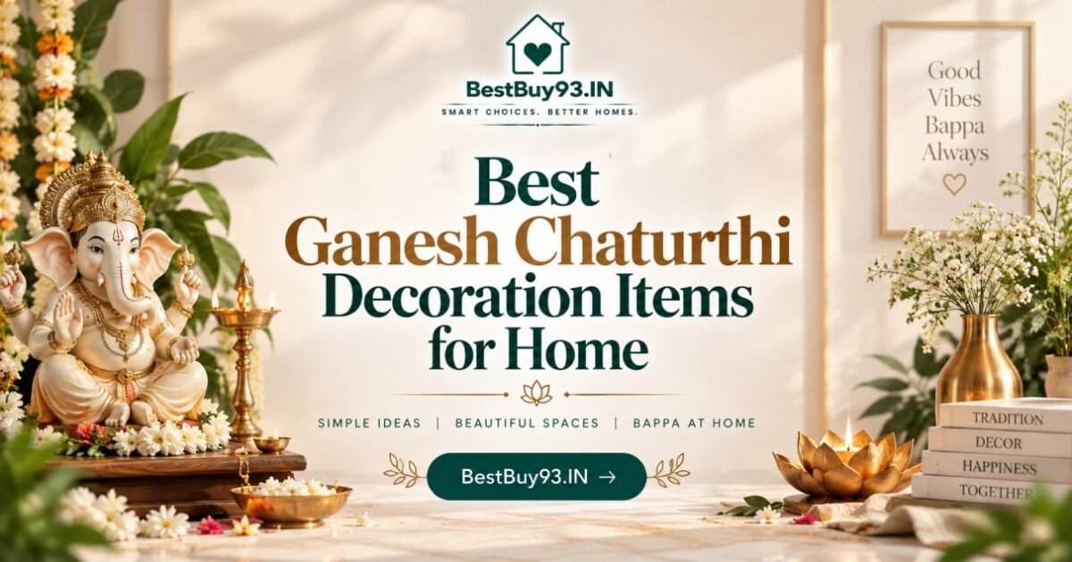 Best Ganesh Chaturthi Decoration Items for Home FI