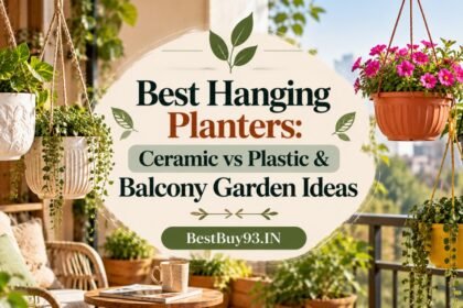 Best Hanging Planters Ceramic vs Plastic & Balcony Garden Ideas FI