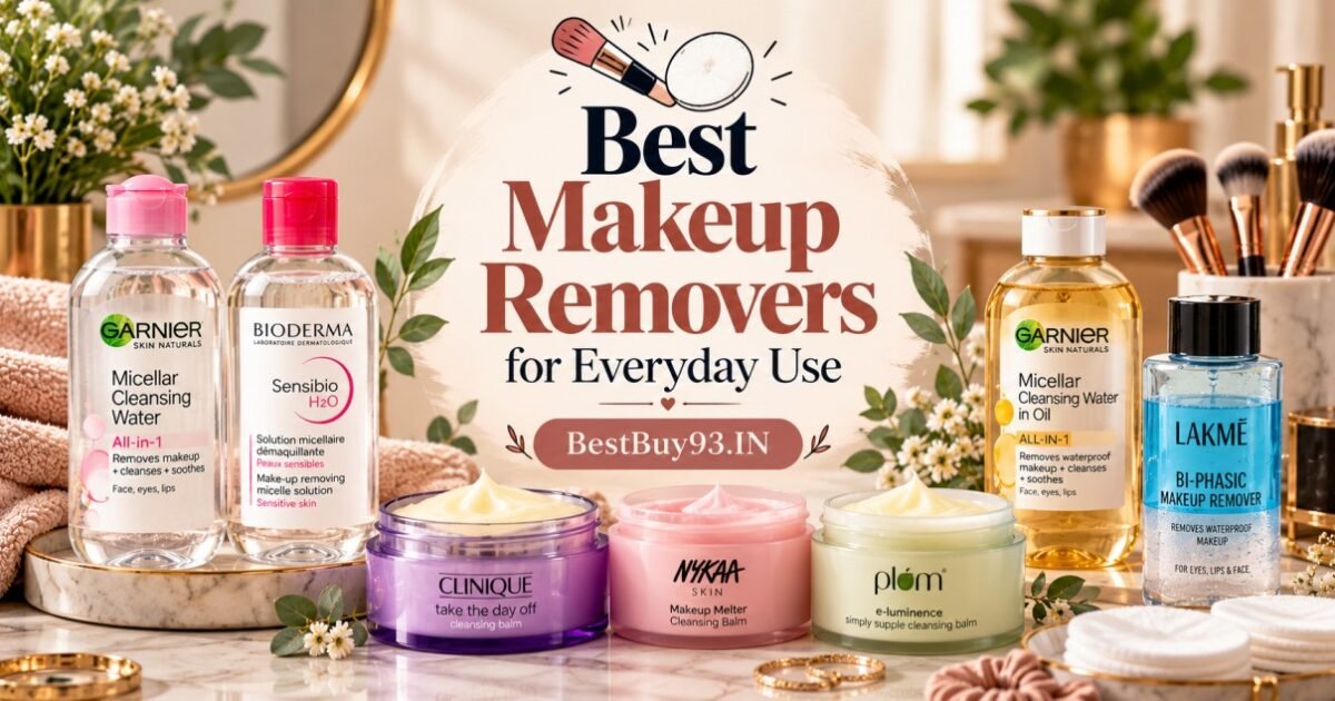 Best Makeup Removers for Everyday Use FI