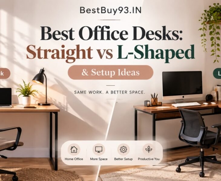 Best Office Desks Straight vs L-Shaped & Setup Ideas FI