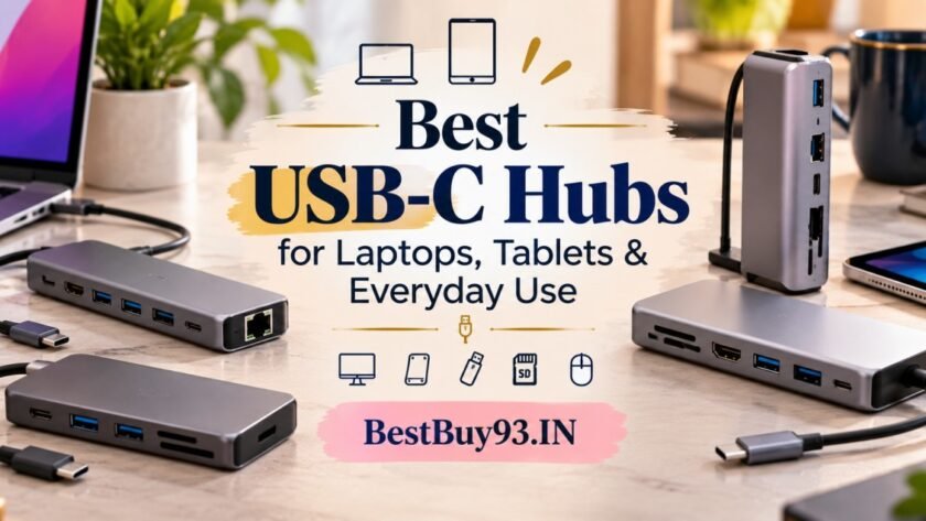 Best USB-C Hubs for Laptops, Tablets & Everyday Use FI