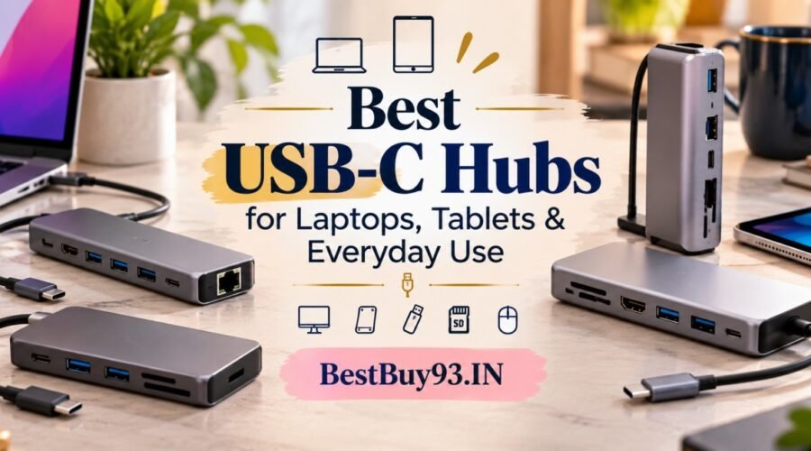 Best USB-C Hubs for Laptops, Tablets & Everyday Use FI