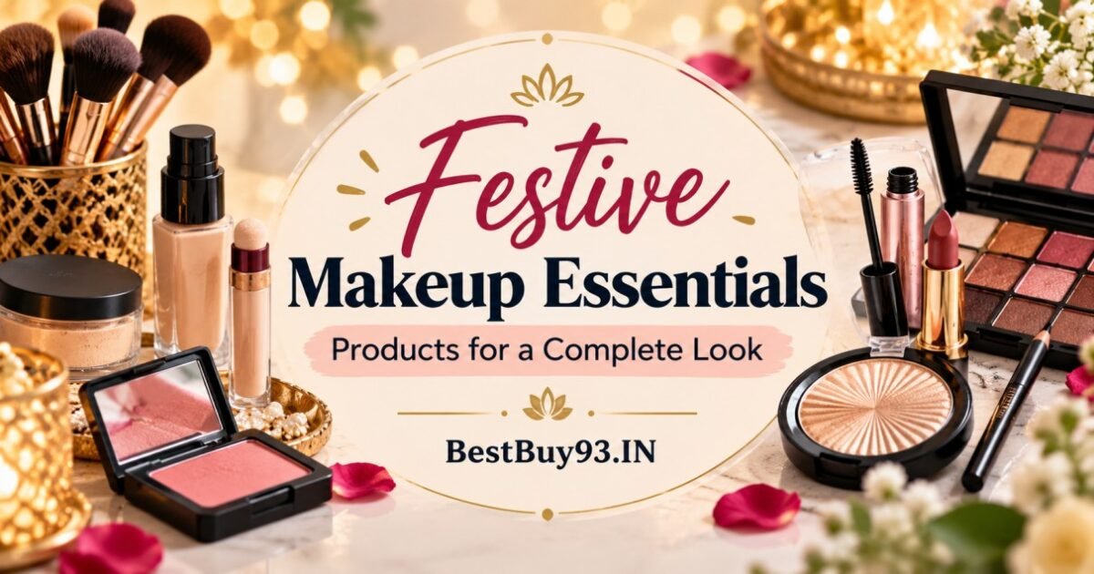 Festive Makeup Essentials Products for a Complete Look FI