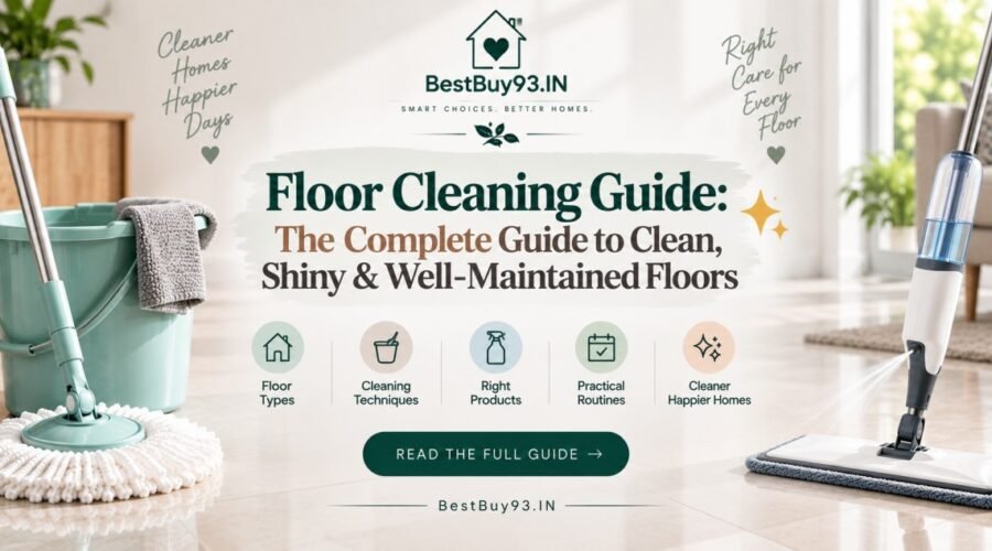 Floor Cleaning Guide The Complete Guide to Clean, Shiny & Well-Maintained Floors FI