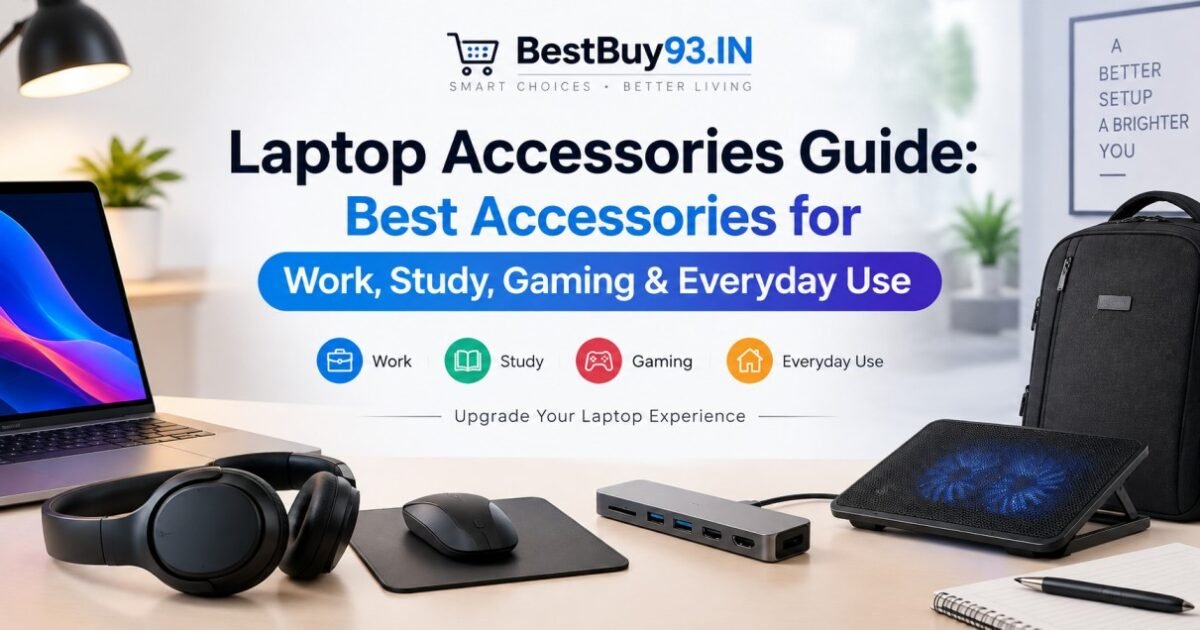 Laptop Accessories Guide Best Accessories for Work, Study, Gaming & Everyday Use FI