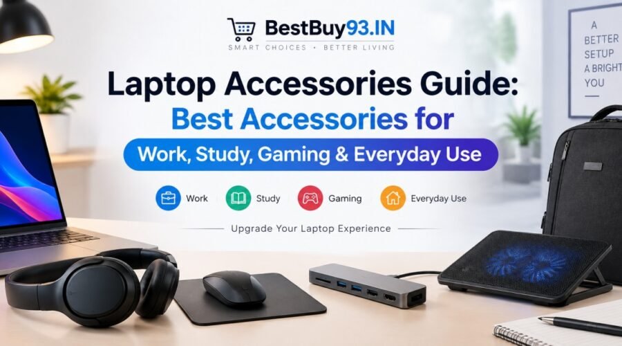 Best Accessories for Your Laptop 21 Laptop Accessories Guide Best Accessories for Work, Study, Gaming & Everyday Use FI
