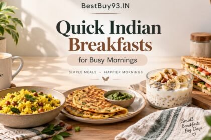 Quick Indian Breakfasts for Busy Mornings FI