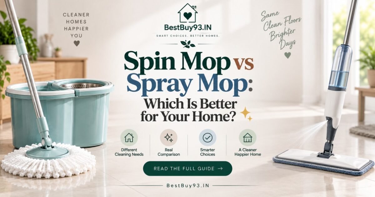 Spin Mop vs Spray Mop Which Is Better for Your Home FI
