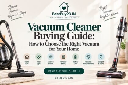 Vacuum Cleaner Buying Guide How to Choose the Right Vacuum for Your Home FI