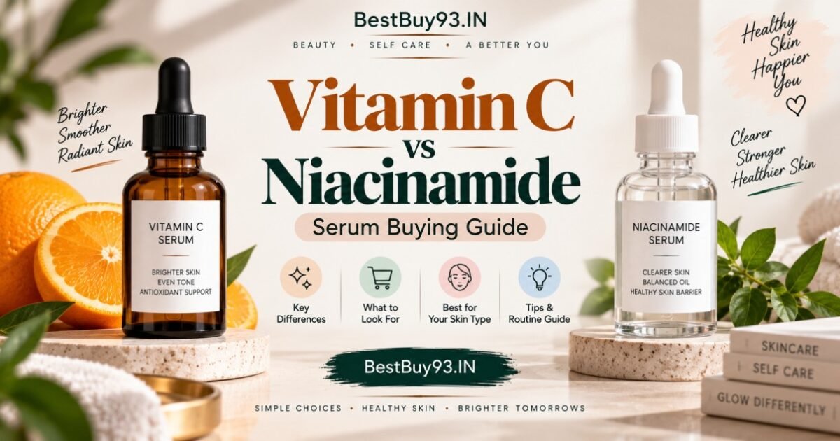 Vitamin C vs Niacinamide Serum Buying Guide FI