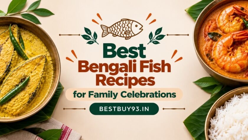 Best Bengali Fish Recipes for Family Celebrations FI