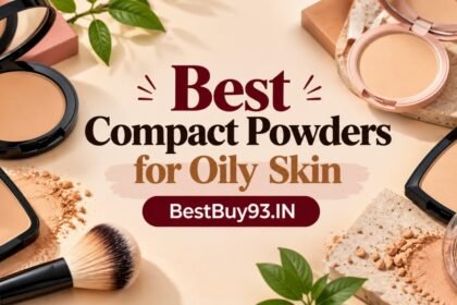 Best Compact Powders for Oily Skin FI