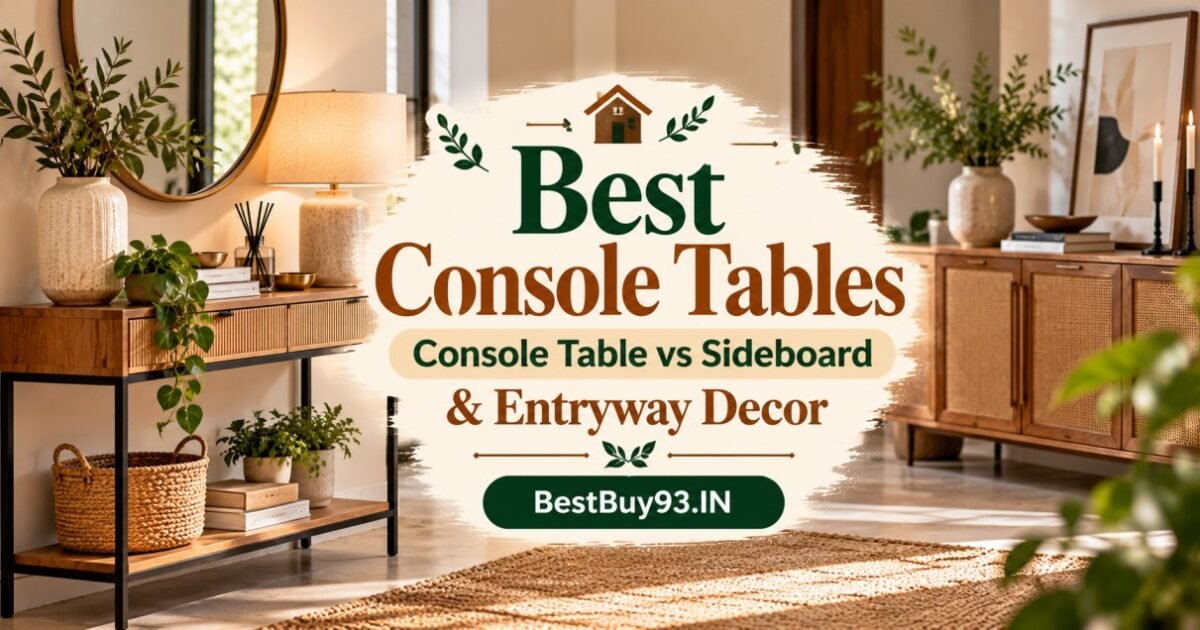 Best Console Tables Console Table vs Sideboard & Entryway Decor FI