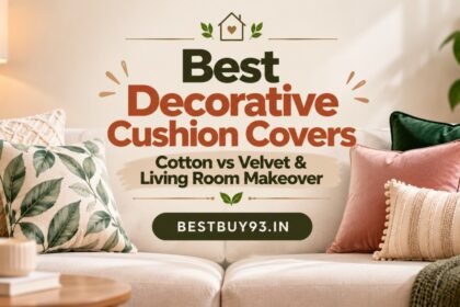 Best Decorative Cushion Covers Cotton vs Velvet & Living Room Makeover FI